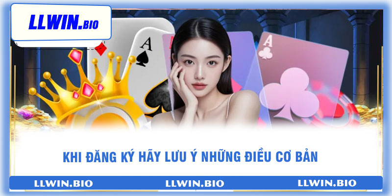 Khi đăng ký hãy lưu ý những điều cơ bản