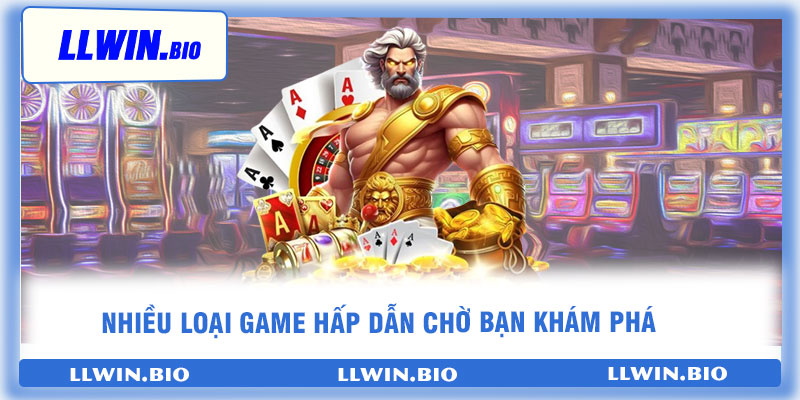 Nhiều loại game hấp dẫn chờ bạn khám phá