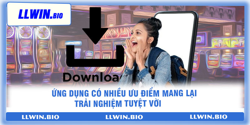 Ứng dụng có nhiều ưu điểm mang lại trải nghiệm tuyệt vời